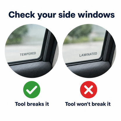 Check your side windows: tempered glass the tool breaks, laminated glass it will not break